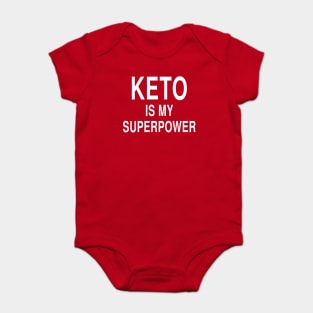 Keto Is My Superpower: Ketogenic Low Carb Diet Baby Bodysuit